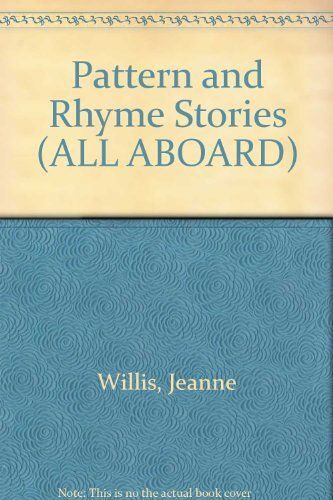 Pattern And Rhyme Stories (All Aboard)