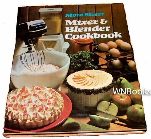 Mixer And Blender Cook Book