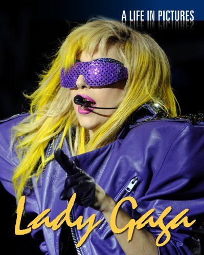 Lady Gaga (Life In Pictures)