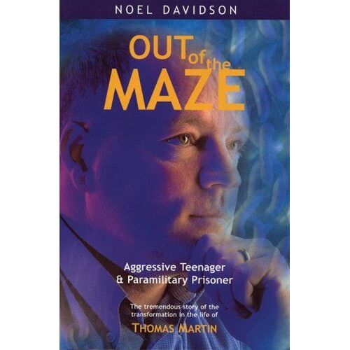 Out Of The Maze: Aggressive Teenager And Paramilitary Prisoner