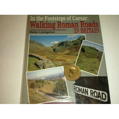 In The Footsteps Of Caesar: Walking Roman Roads