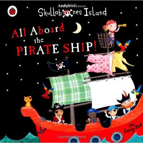Ladybird Skullabones Island: All Aboard The Pirate Ship!