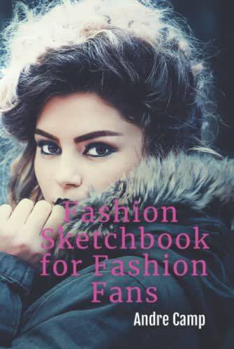 Fashion Sketchbook For Fashion Fans