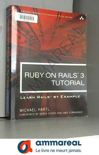 Ruby On Rails 3 Tutorial: Learn Rails By Example