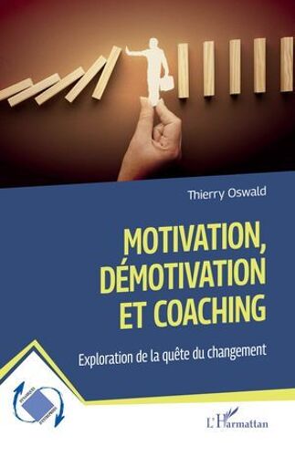 Motivation, Démotivation Et Coaching