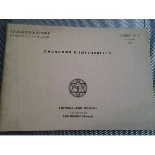 Education Musicale Methode Edgar Willems Initiation Musicale Des Enfants  Chansons D'intervalles   Carnet N° 2