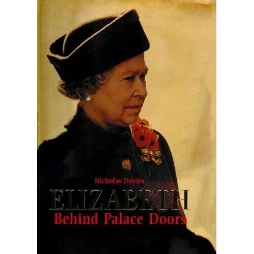 Elizabeth: Behind Palace Doors