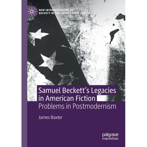 Samuel Beckett's Legacies In American Fiction