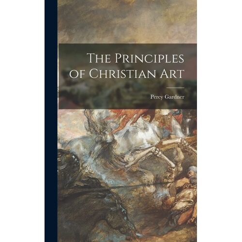 The Principles Of Christian Art