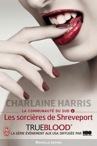 La Communauté Du Sud - Tome 4 - Les Sorcières De Shreveport