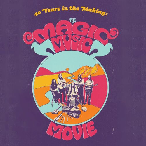 40 Years In The Making: The Magic Music Movie (Original Motion Picture Soundtr