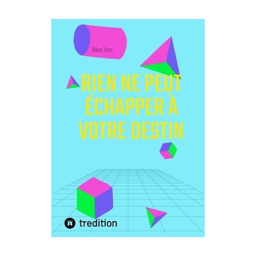 Rien Ne Peut Échapper À Votre Destin