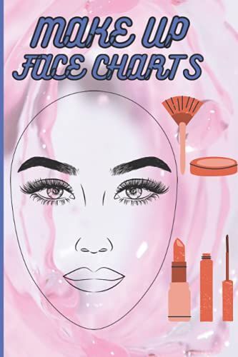 Make Up Face Charts: Blank Makeup Face Chart Worksheets For Makeup Artists To Organize And Plan Their Designs