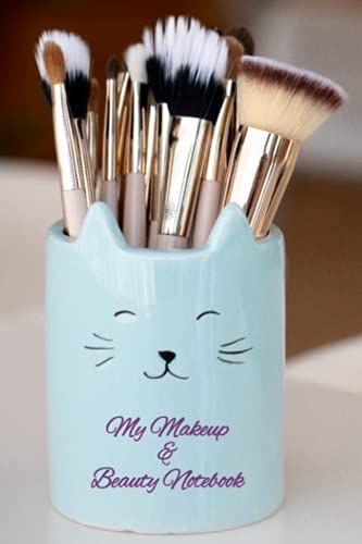 Makeup Beauty Notebook: 120 Page 6x9" Lined Notebook. Perfect For Writing Down Your Makeup & Beauty Regime; Brands, Techniques. Perfect Gift.