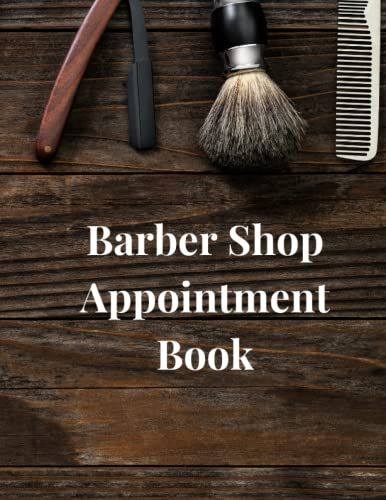 Barber Shop Appointment Book: Large 5 Column Appointment Book For Scheduling Appointments In Your Barber Shop. 120 Pages, 15 Minute Increments.