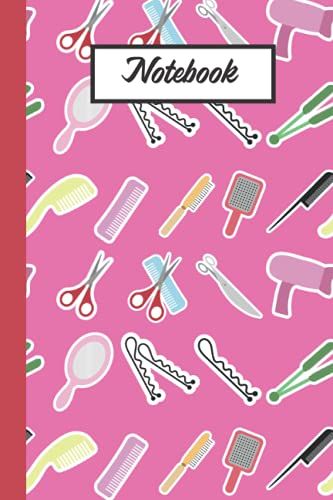 Notebook: A Fun Hairdressing Patterned Novelty Lined Journal Notebook For Women And Girls. Perfect To Give As A Gift To Mom, Aunt, Sister, Friend Or ... Writing Notes Or Lists In Or Journaling.