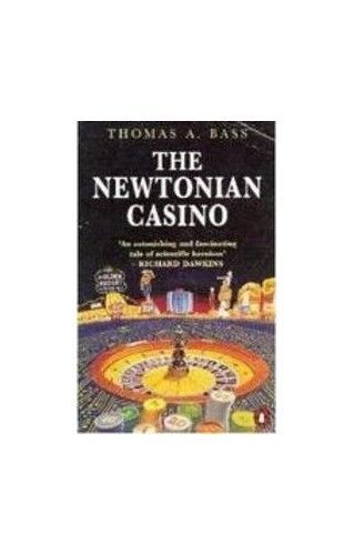 The Newtonian Casino (Penguin Press Science)
