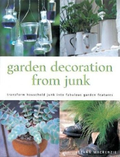 Garden Decoration From Junk
