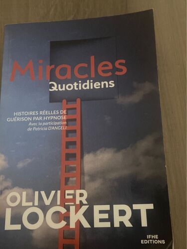 Livre Olivier Lockert « Histoire Réel De Guérison Par Hypnose » +1 Offert « Arrêter De Fumer »