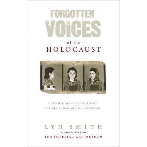 Forgotten Voices Of The Holocaust