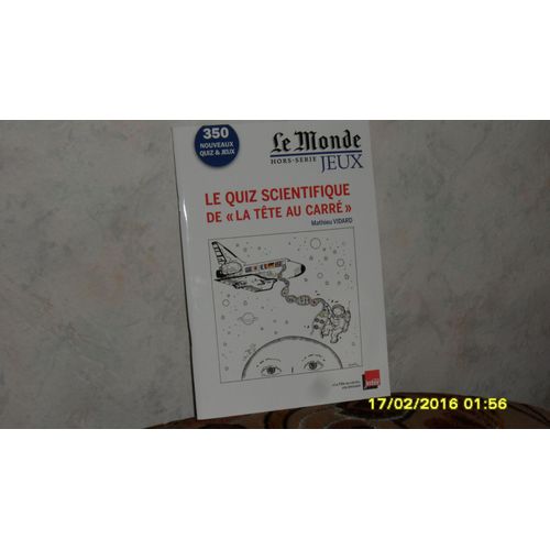 Le Monde Jeux "Le Quiz Scientifique De La Tete Au Carre"