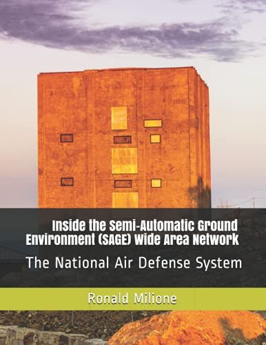 Inside The Semi-Automatic Ground Environment (Sage) Wide Area Network: The National Air Defense System