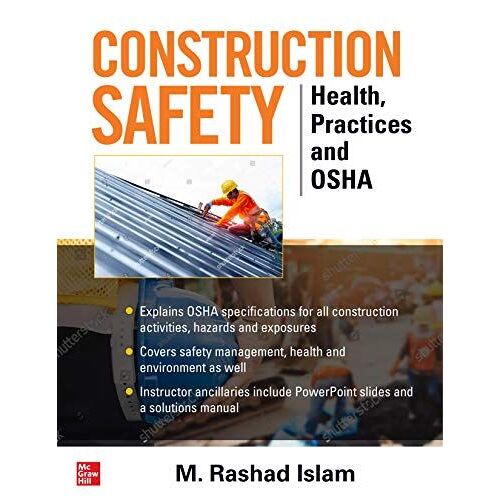 Construction Safety: Health, Practices And Osha