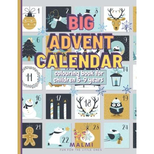 Big Advent Calendar Colouring Book For Children 5-9 Years: Malmi Fun For The Little Ones | Have Fun! Christmas Coloring Books For Kids