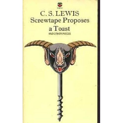 Screwtape Proposes A Toast