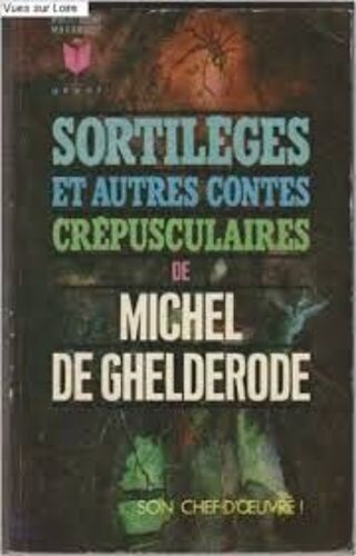 Sortilèges Et Autres Contes Crépusculaires