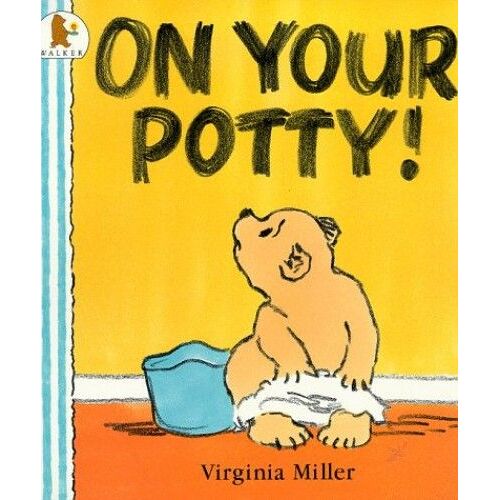 On Your Potty! (Bartholomew & George)