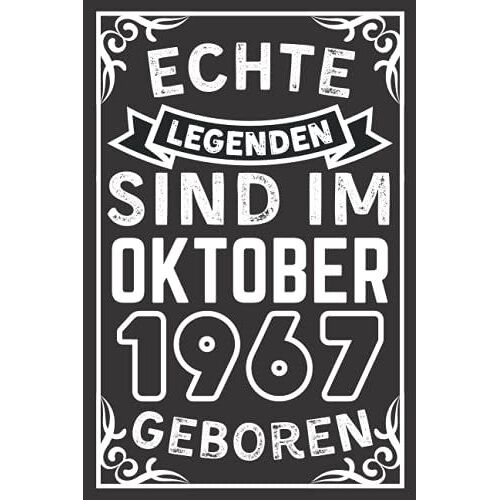 Echte Legenden Sind Im Oktober 1967 Geboren: Lustiges Notizbuch A5 I Dotted I 120 Seiten I Geschenk Frauen Männer Geburtstag , Geburtstagsgeschenk Für ... Oktober 1967 Notizbuch Geburtstag, 6 X 9 Zoll