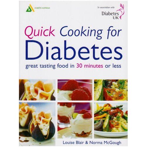 Quick Cooking For Diabetes: Great Tasting Food In 30 Minutes Or Less