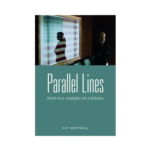 Parallel Lines: Post-9/11 American Cinema