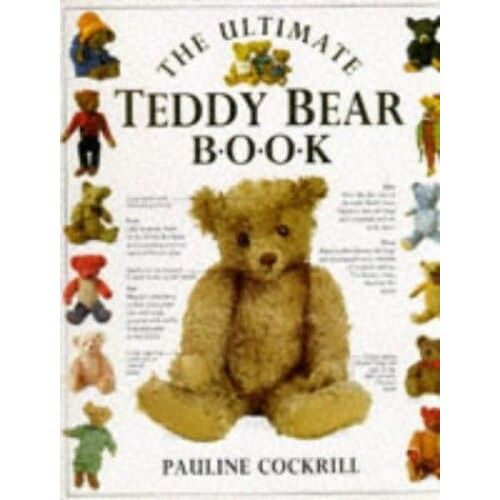 The Ultimate Teddy Bear Book