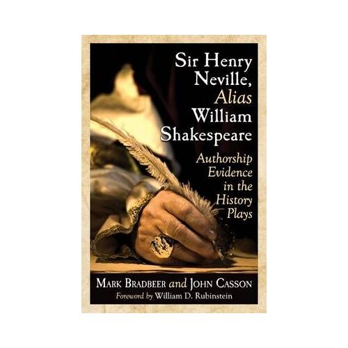 Sir Henry Neville, Alias William Shakespeare