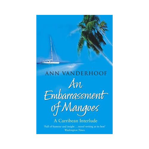 An Embarrassment Of Mangoes