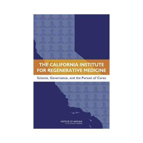 The California Institute For Regenerative Medicine
