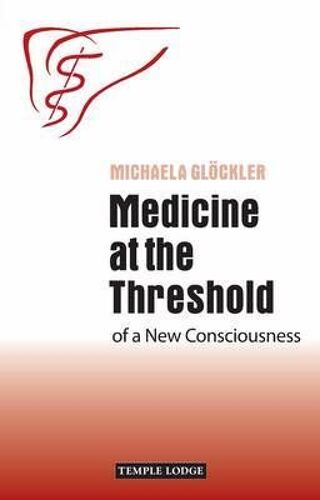 Medicine At The Threshold Of A New Consciousness