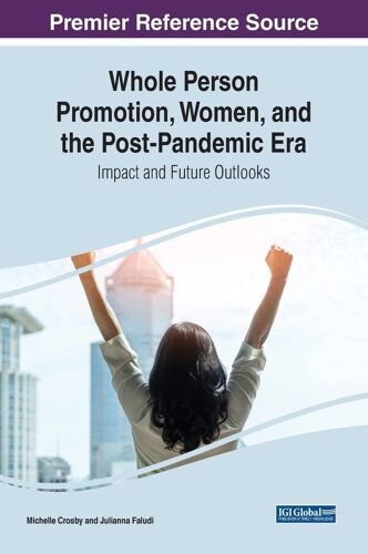 Whole Person Promotion, Women, And The Post-Pandemic Era