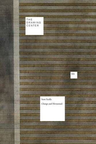 Sean Scully: Change And Horizontals
