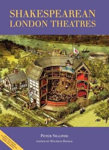 Sillitoe, P: The Guide To Shakespearean London Theatres