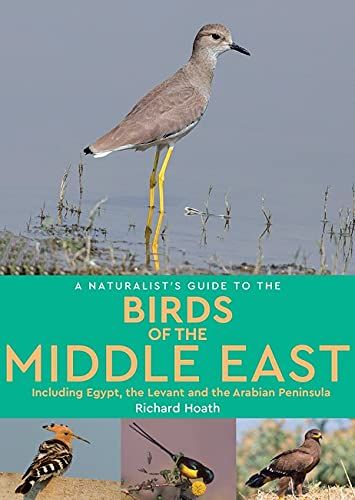 A Naturalist's Guide To The Birds Of Egypt And The Middle East