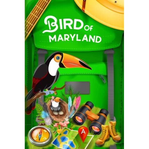Birds Of Maryland: Bird Watching Log Book For Local Backyard Birders (Grownups And Kids Alike) | Birding Life List | Practical Bird Sighting Journal