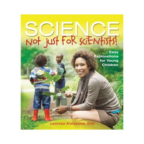 Science-Not Just For Scientists!