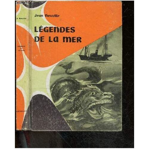Legendes De La Mer - Sables Blonds, La Mer Salee, Le Royaume Du Vent, La Legende Des Coquillages, Les Chemins Sur La Mer, Le Passeur D Ames, Blanche Nef, Ce Vieil Amiral ... La Mort, Ce Que Cherchent(...)