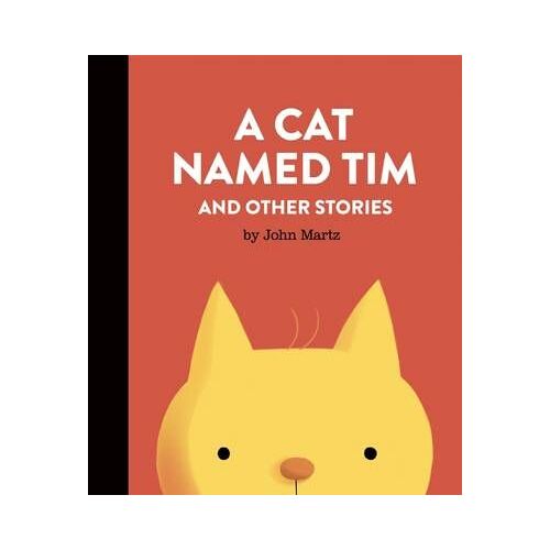 A Cat Named Tim And Other Stories