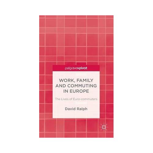 Work, Family And Commuting In Europe