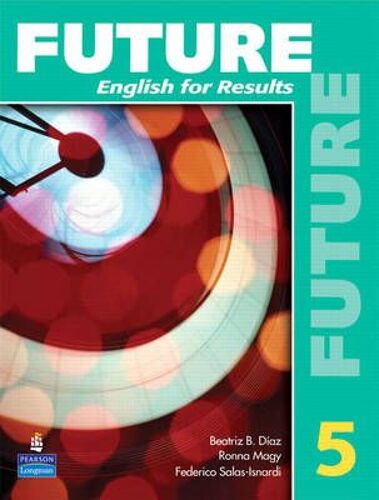 Future 5: English For Results (With Practice Plus Cd-Rom)