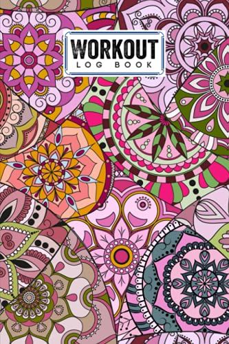 Workout Log Book: 121 Pages, Size 6" X 9" | Gym, Fitness And Training Diary | With Mandalas Design By Knut Burger